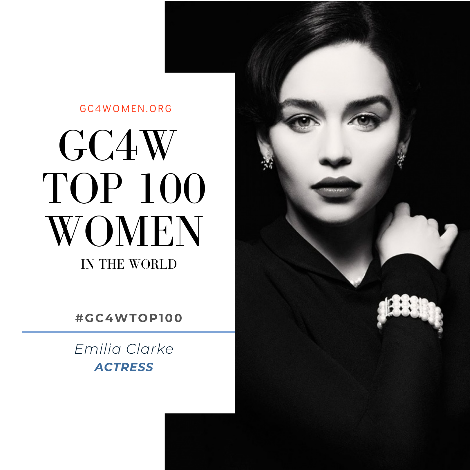 44. Emilia Clarke is GC4W Top 100 Women in the World. Global